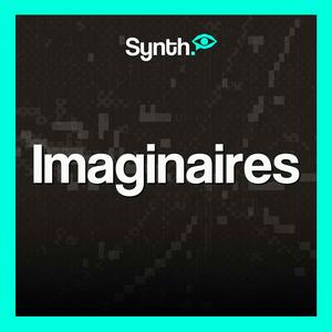 IMAGINAIRES, par Synth