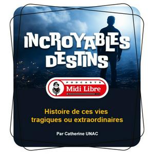 Incroyables destins