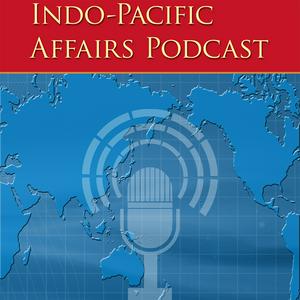 Écoutez Indo-Pacific Affairs Podcast dans l'application