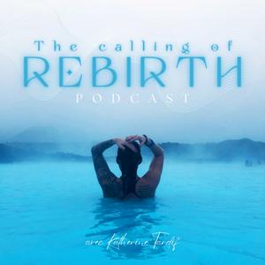 The Calling of Rebirth