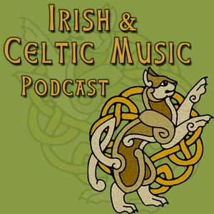 Irish & Celtic Music Podcast