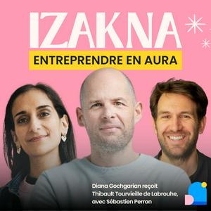 Izakna - Entrepreneuriat à Lyon et en Auvergne-Rhône-Alpes