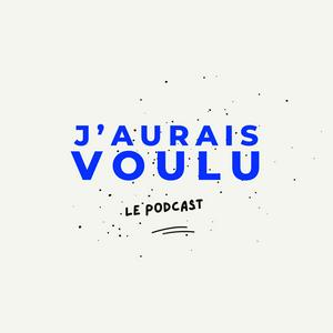 J'aurais voulu