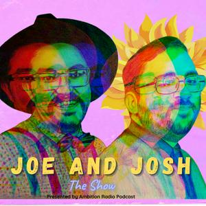 Joe and Josh The Show