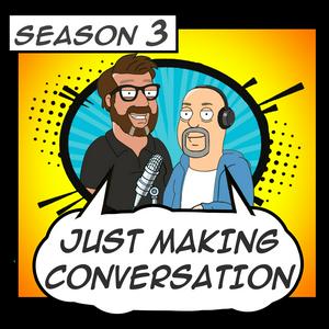 Just Making Conversation