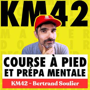 KM42 — Courir Mode d'Emploi (course à pied, préparation mentale, motivation)