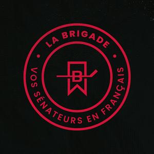 La Brigade - Vos Sénateurs en français