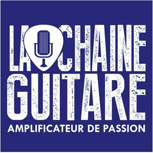 La Chaîne Guitare - Amplificateur de Passion