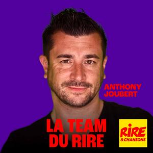Anthony Joubert - La Team du Rire