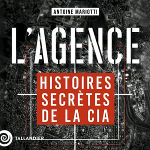 L'Agence, histoires secrètes de la CIA