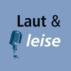 Laut und leise - Podcast der Neuen Musikzeitung