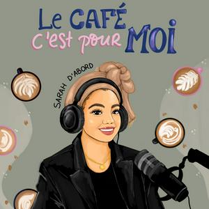 Le Café c'est pour moi