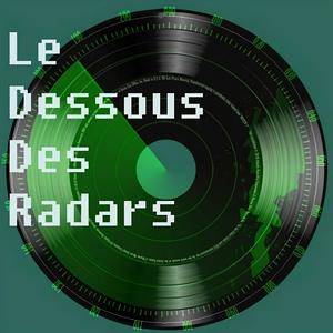 Le Dessous des Radars - Radio Prun