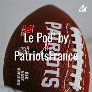 Le Pod' by PatriotsFrance