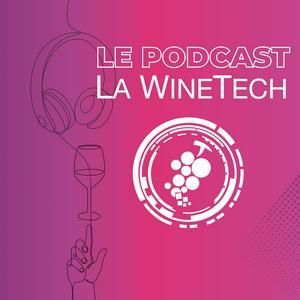 Le Podcast La WineTech