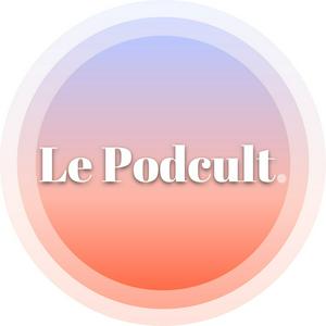 Le Podcult.