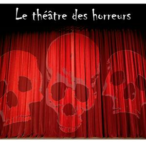 Le Théâtre des Horreurs