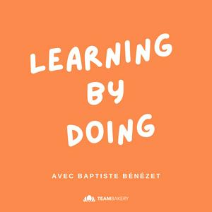 Learning by doing : Management - Formation - Apprentissage par la pratique