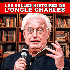 Les belles histoires de l'oncle Charles