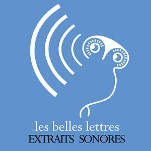 Écoutez Les Belles Lettres : extraits sonores dans l'application