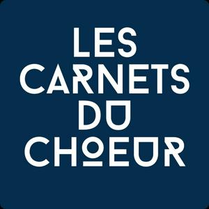 Les Carnets du Chœur