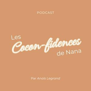 Les Cocon-fidences de Nana