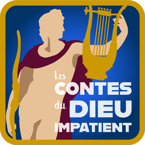 Les Contes du Dieu Impatient