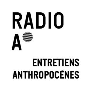 Les entretiens anthropocènes