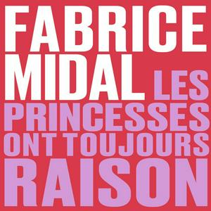 Les princesses ont toujours raison