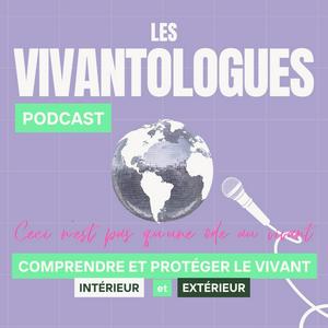 Écoutez LES VIVANTOLOGUES dans l'application