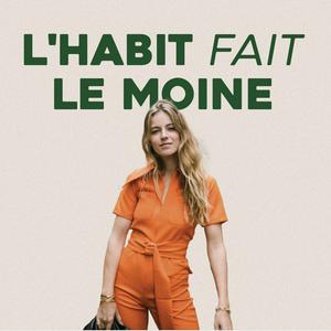 Écoutez L'Habit Fait le Moine dans l'application