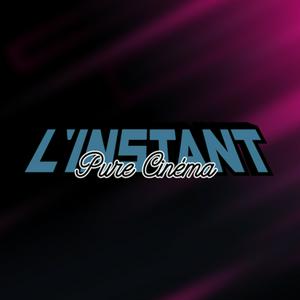 L'instant Pure Cinéma