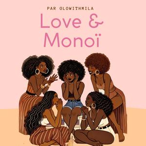 Écoutez Love and Monoï dans l'application