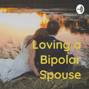 Loving a Bipolar Spouse