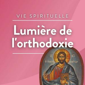 Lumière de l'orthodoxie