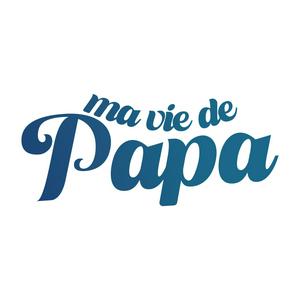 Ma vie de Papa