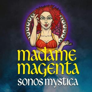 Écoutez Madame Magenta: Sonos Mystica dans l'application