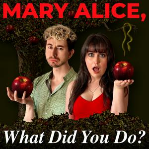Mary Alice, What Did You Do?