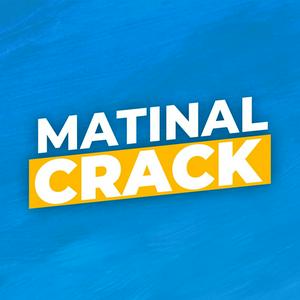 MATINAL CRACK