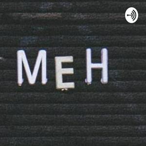 Meh