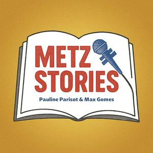 Metz Stories