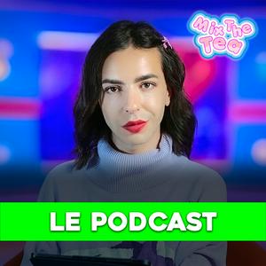 Mix The Tea : Les Actualités Télé-Réalité et People