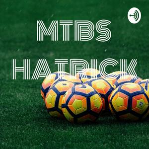 MTBS HATRICK