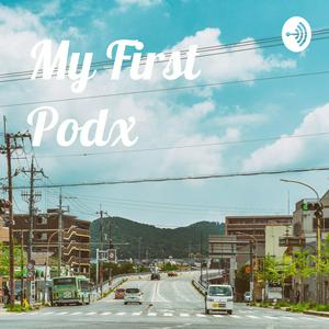 My First Podx