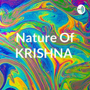 Shri KRISHNA'S Nature