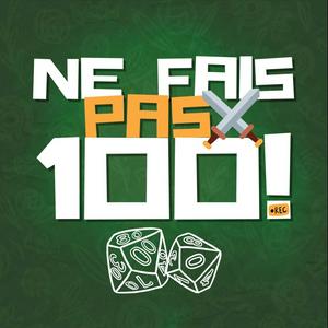 Ne fais pas 100 !