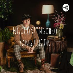 NGOCOK!
"Ngobrol Yang COCOK"
