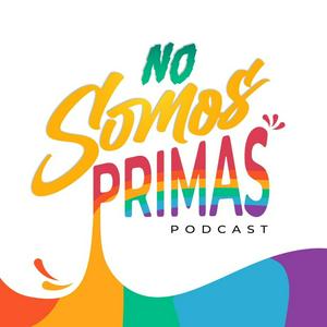 Écoutez No Somos Primas dans l'application