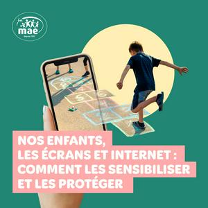 Écoutez Nos enfants, les écrans et Internet : comment les sensibiliser et les protéger ? dans l'application