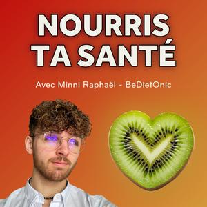 Écoutez Nourris ta Santé par BeDietOnic dans l'application